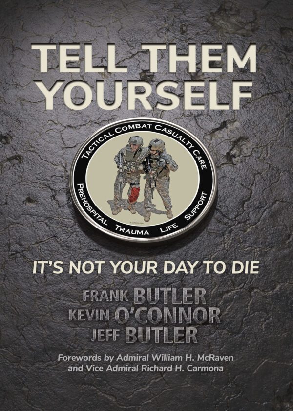 Tell Them Yourself: It's Not Your Day to Die - Author Signed (Dr. O'Connor)