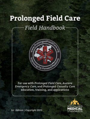 Prolonged Field Care Field Handbook 1st ed. (Digital Download)